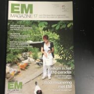 EM Magazine 17 met deze keer een verhaal over het wel en wee in het EM paradijs. En dat je bij bodemsanering goed gebruik kunt maken van EM.