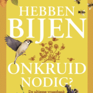 Hebben bijen onkruid nodig? is een boek dat verkrijgbaar is bij DeDuurzameTuin.nl