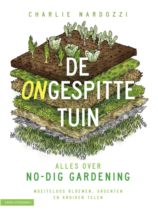 De Ongespitte Tuin is boek dat verkrijgbaar is bij DeDuurzameTuin.nl