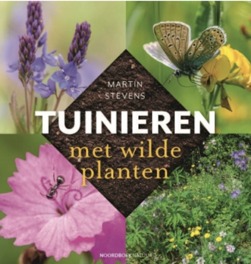 Tuinieren met wilde planten is een boek dat verkrijgbaar is bij DeDuurzameTuin.nl
