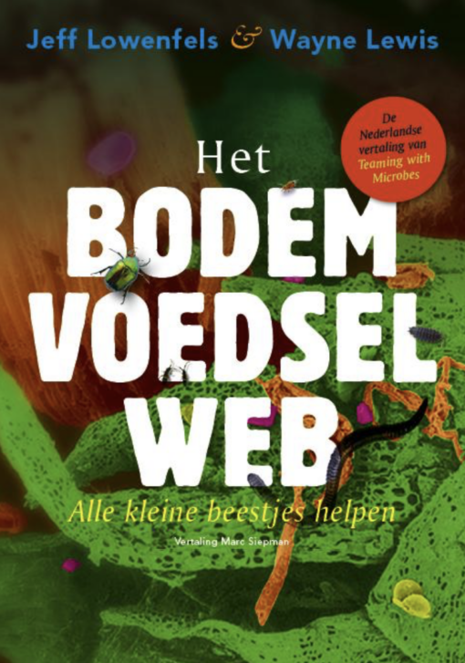 Het Bodemvoedselweb is een boek, verkrijgbaar bij DeDuurzameTuin.nl
